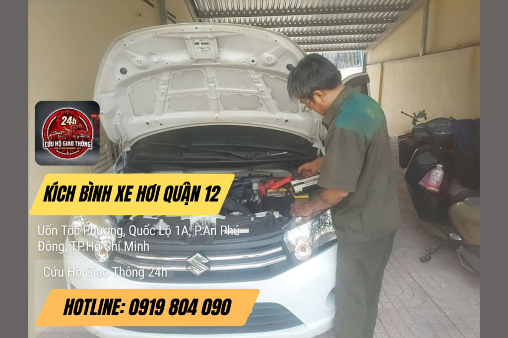 Kích Bình Xe Hơi Quận 12 | Có Mặt Siêu Tốc Chỉ Trong 15 Phút